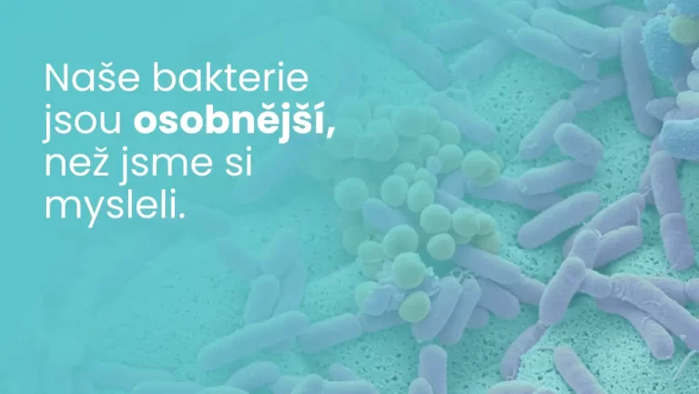 Vaše bakterie, vaše zdraví