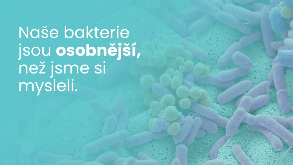 Vaše bakterie, vaše zdraví